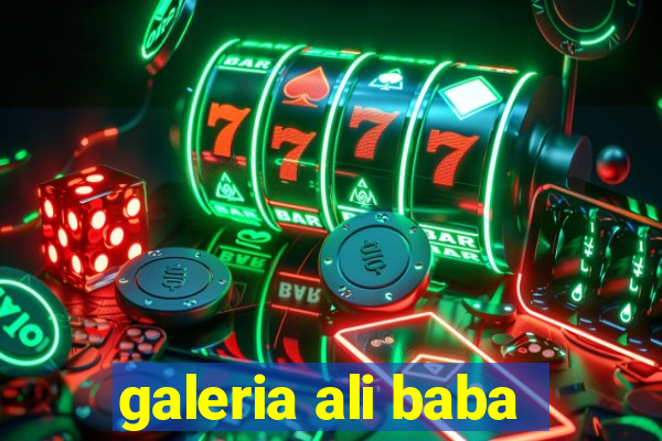 galeria ali baba